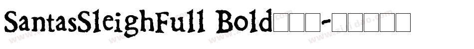 SantasSleighFull Bold手机版字体转换